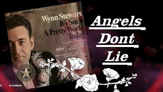 Wynn Stewart  - Angels Don&#39;t Lie (1967)
