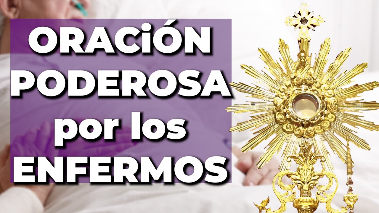 Oración PODEROSA Por Los ENFERMOS con Jesús Sacramentado  | 15 Minutos en el Santísimo