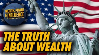 The Truth About Wealth