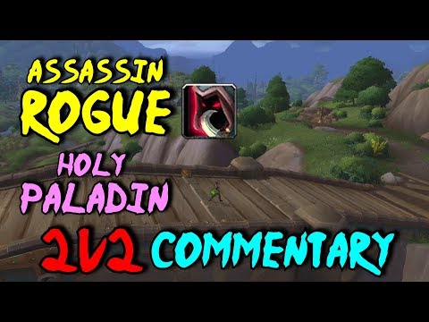 8.2.5 BFA Assassination Rogue 2v2 Commentary! - Assa/Hpally