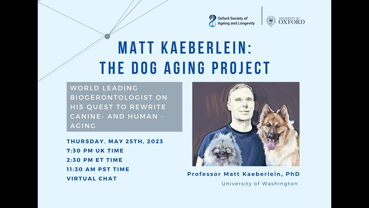 Dr. Matt Kaeberlein: Decoding Aging in Dogs (and Humans!), moderated by Simon Sakhai
