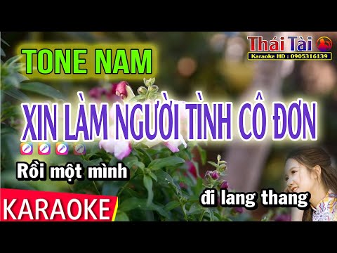 Karaoke Xin Làm Người Tình Cô Đơn Tone Nam - Thái Tài