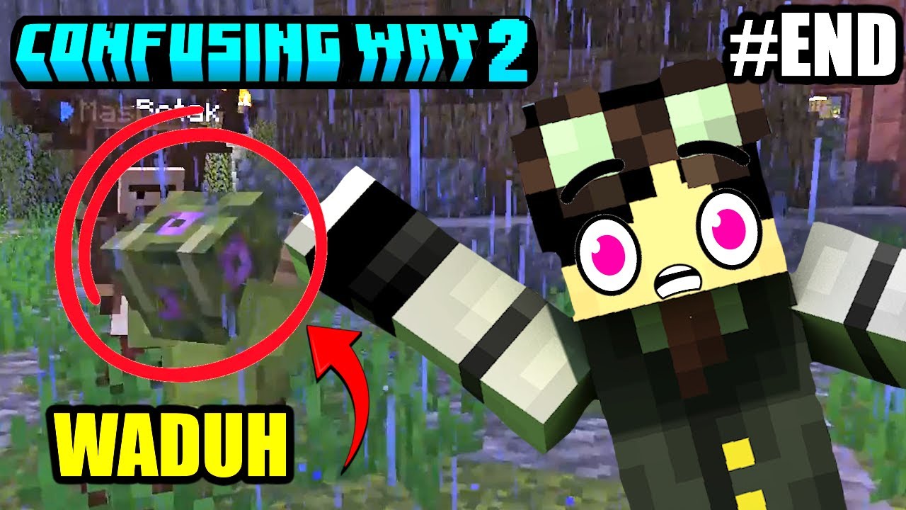 PUZZLE DAN ENDING TAK TERDUGA! - Minecaft Confusing Way 2 (END)