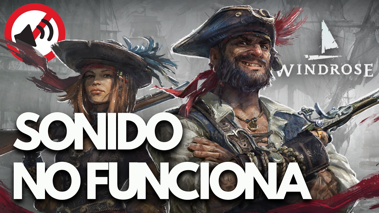 Windrose 🎮 | No Funciona el Sonido, Audio Cortado, Lag SOLUCIÓN✅