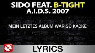 SIDO FEAT. B-TIGHT - A.I.D.S. 2007 AGGROTV LYRICS KARAOKE (OFFICIAL VERSION)