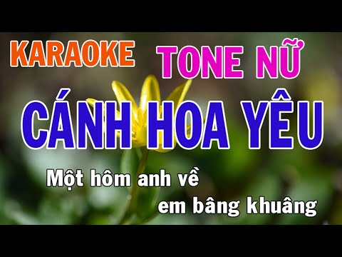 Cánh Hoa Yêu Karaoke Tone Nữ Nhạc Sống - Phối Mới Dễ Hát - Nhật Nguyễn