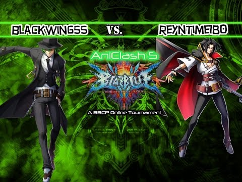 AniClash 5 - BBCP - [W-Bracket] - Blackwing55 (Hazama) vs ReynTime180 (Kagura, Bang)