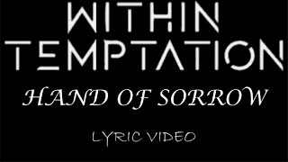 Within Temptation - Hand Of Sorrow - 2007 - Lyric Video
