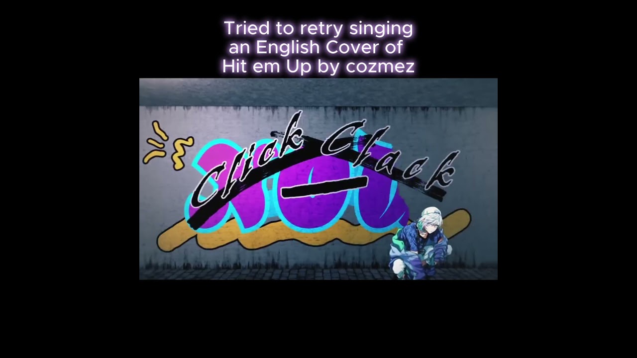 I retry singing an English Cover of Hit em up by cozmez from Paradox Live
