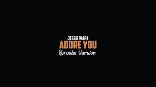 Jessie Ware - Adore You (Karaoke Version)