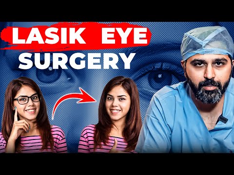 What Could Cause Blurry Vision? | Lasik Explained | Lasik Eye Surgery | Dr. Tushar Grover