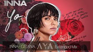 INNA  - Gitana (AYA Extended Mix)