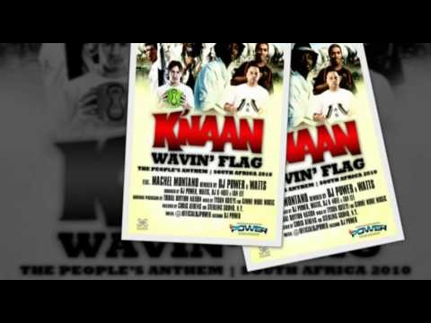K'naan - Wavin Flag - World Cup Remix ft. Machel Montano &  DJ Power