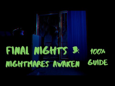 Final Nights 3: Nightmares Awaken (Full Playthrough + All Endings Walkthrough; No Commentary)