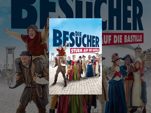 Die Besucher - Sturm auf die Bastille