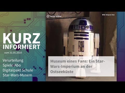 Verurteilung, Spiele-Abo, Digitalpakt Schule, Star-Wars-Museum | Kurz informiert vom 31.05.2019