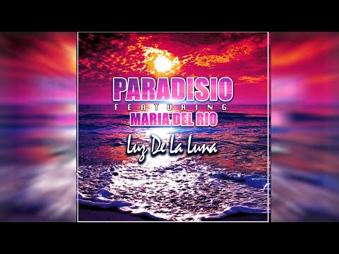 Paradisio Ft. Maria Del Rio - Luz De La Luna [DJ Patrick Samoy Extended Mix] - AUDIOVIDEO