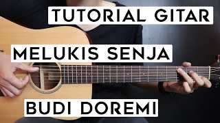 Download lagu (Tutorial Gitar) BUDI DOREMI - Melukis Senja | Lengkap Dan Mudah mp3