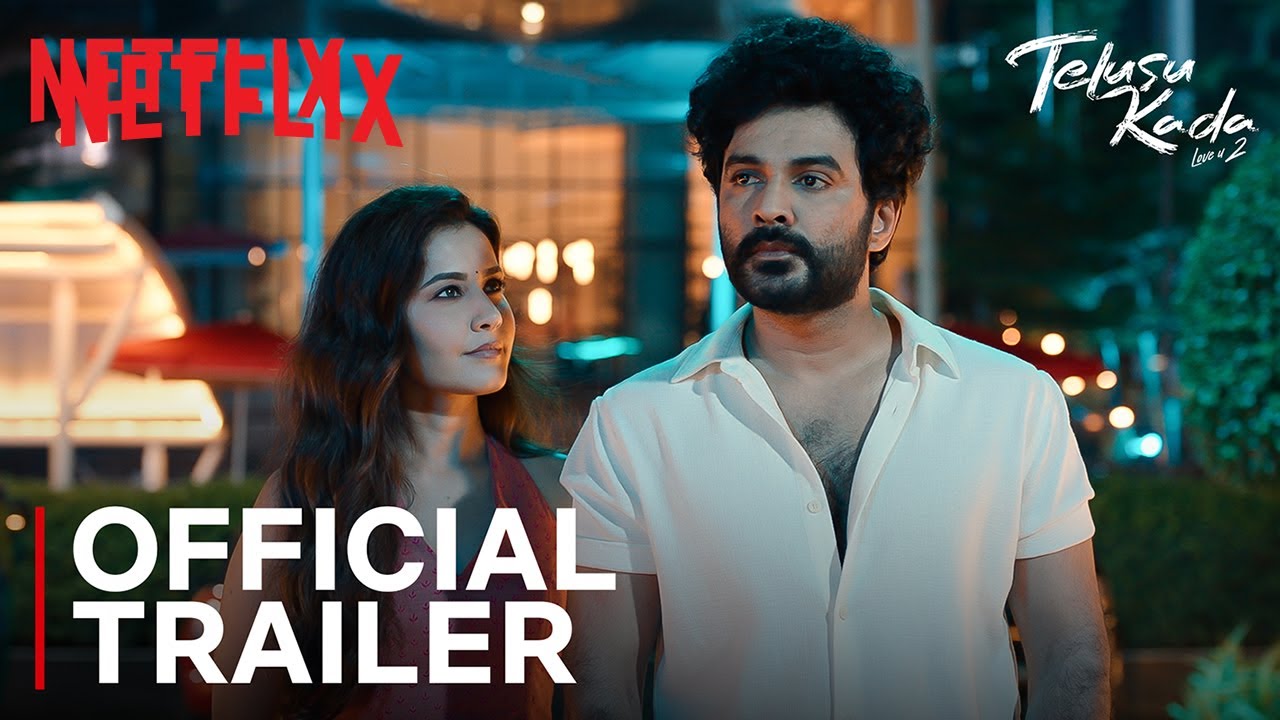 Telusu Kada | Official Trailer | Siddu Jonnalagadda, Raashii Khanna, Srinidhi Shetty | Netflix India