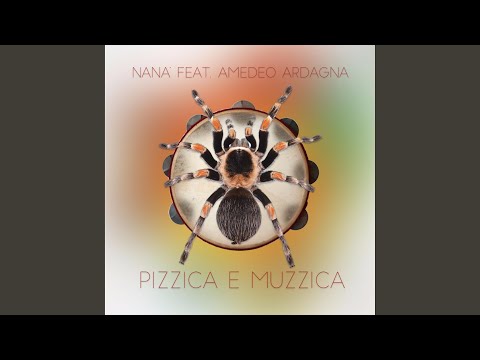 Pizzica e Muzzica (feat. Amedeo Ardagna & Nicola Puleo)