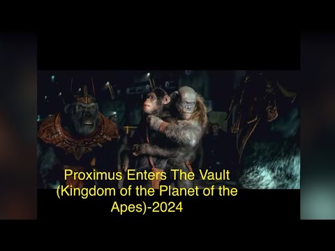 Proximus Enters the Vault (Kingdom of the Planet of the Apes) 2024-Clip