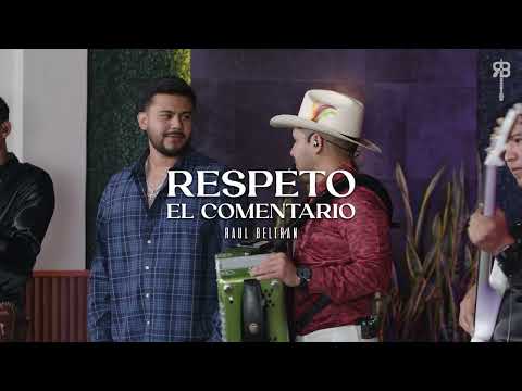 Respeto el Comentario - Raúl Beltrán & Gustavo Palafox (Video Musical)