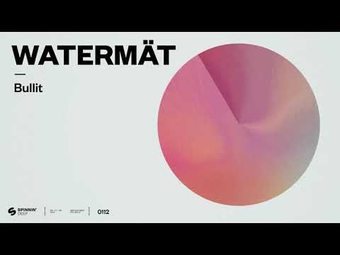 Watermät - Bullit (Official Audio)