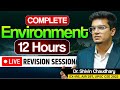 Live 12 Hour Session Complete Environment Revision For Prelims