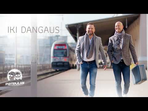 PATRULIAI - Iki Dangaus
