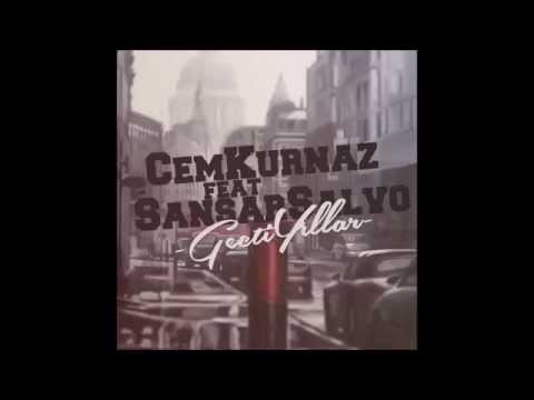 CemKurnaz - Geçti Yıllar(feat Sansar Salvo)