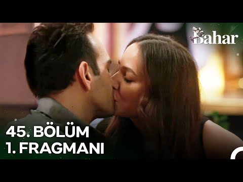 Bahar 45. Bölüm Fragmanı Yayınlandı! O Güzel Günler Geri Gelecek Mi?