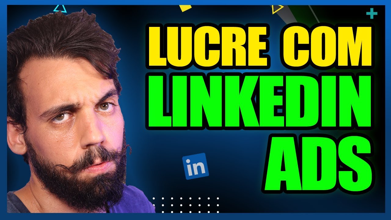 Como Anunciar no Linkedin Ads em 2025 - O Guia Completo