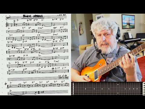 Ep.122 "Black Orpheus" Chord Melody  Soloing - Jazz Guitar Lesson