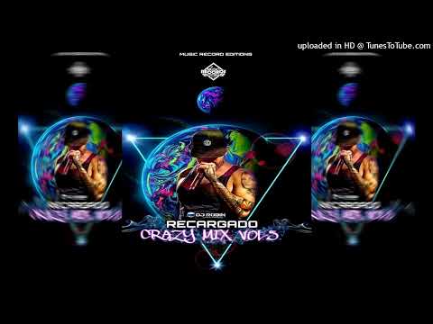 Crazy Mix Vol.5 (RECARGADO) - DjRobin TMP - MRE