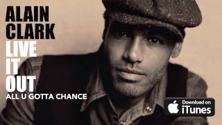Alain Clark - All You Gotta Change (Official Audio)