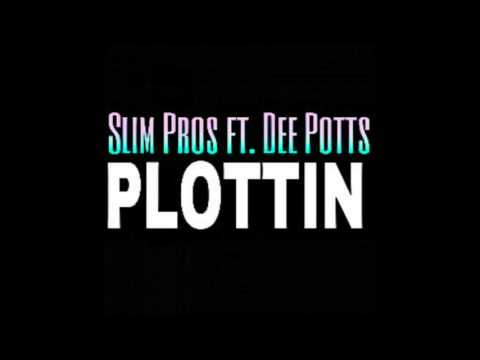 Slim Pros ft Stunthard Dee Potts - Plotting