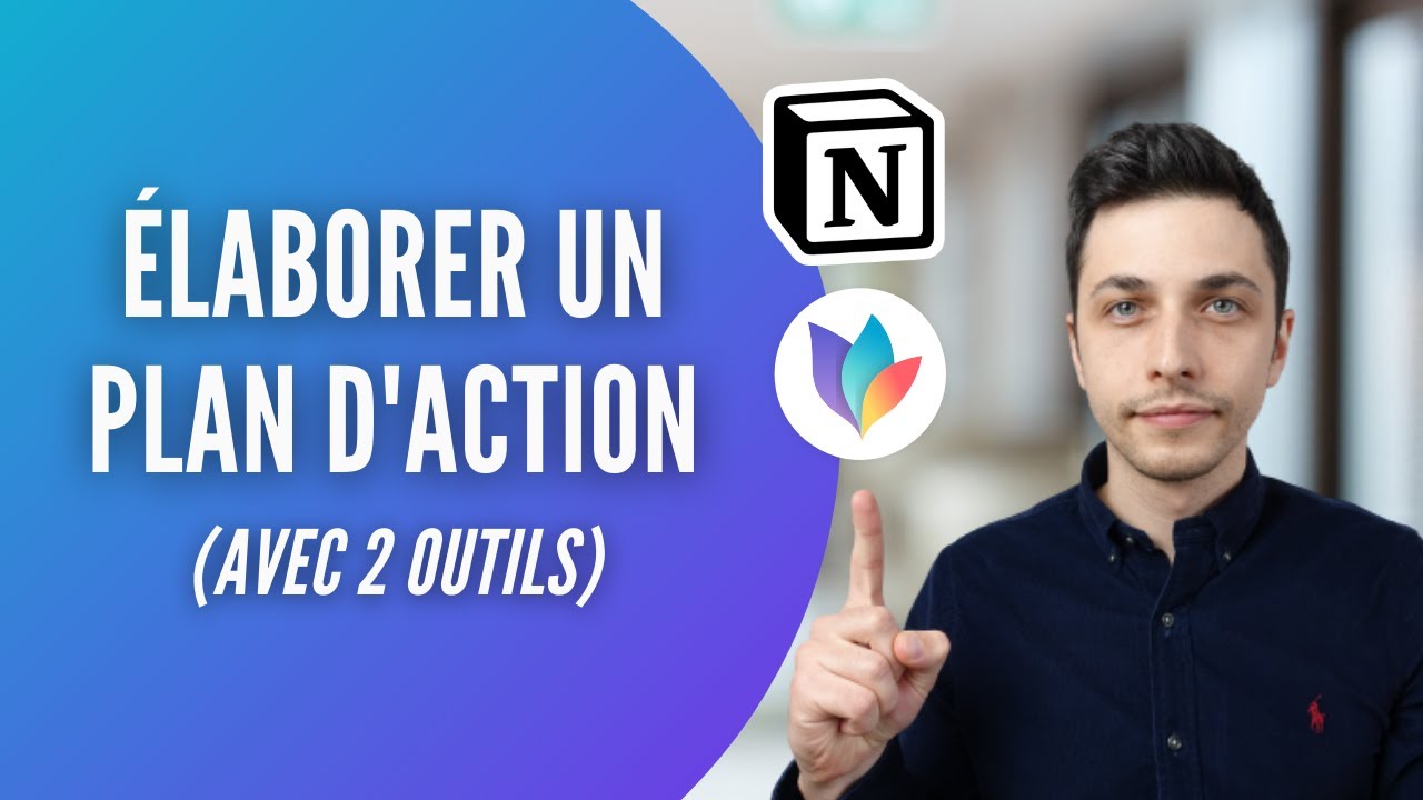 4 étapes pour créer un plan d'action (+2 outils)