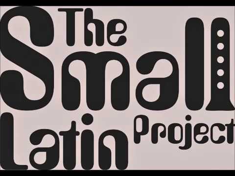 The Small Latin Project promo video