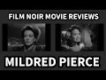BEST FILM NOIR Movies MILDRED PIERCE Movie Review