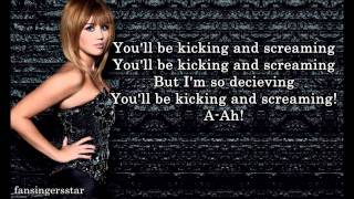 Miley Cyrus - Kicking and Screaming [lyrics]