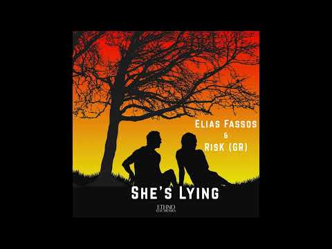 Elias Fassos & RisK (GR) - She's lying [Ethno Electronica]