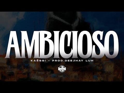 AMBICIOSO - Kaéssi, Prod.Deejhay Luh (@xaolinrec)