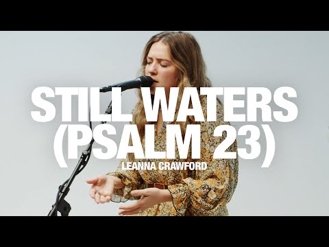 LEANNA CRAWFORD - Still Waters (Psalm 23): Song Session