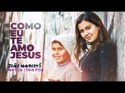 Eu Te Amo Jesus video