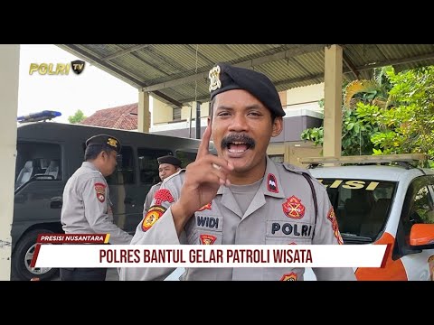 PRESISI NUSANTARA: #2 POLRES BANTUL GELAR PATROLI WISATA 19/02/2025 (3/3)