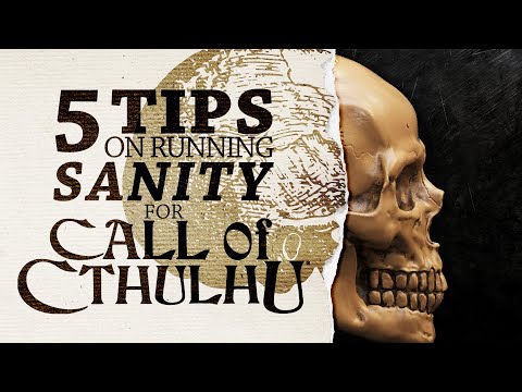 5 Tips on Running Sanity in Call of Cthulhu