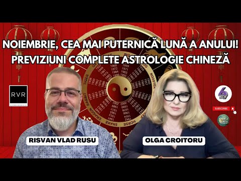NOIEMBRIE, CEA MAI PUTERNICĂ LUNĂ A ANULUI! PREVIZIUNI COMPLETE ASTROLOGIE CHINEZĂ CU RISVAN RUSU