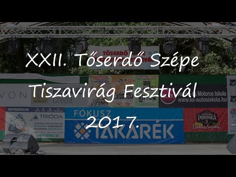 XXII. Tőserdő Szépe Tiszavirág Fesztivál
