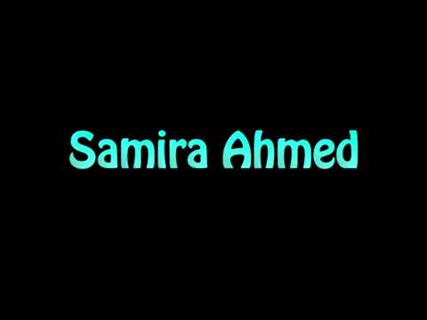 Learn How To Pronounce Samira Ahmed
