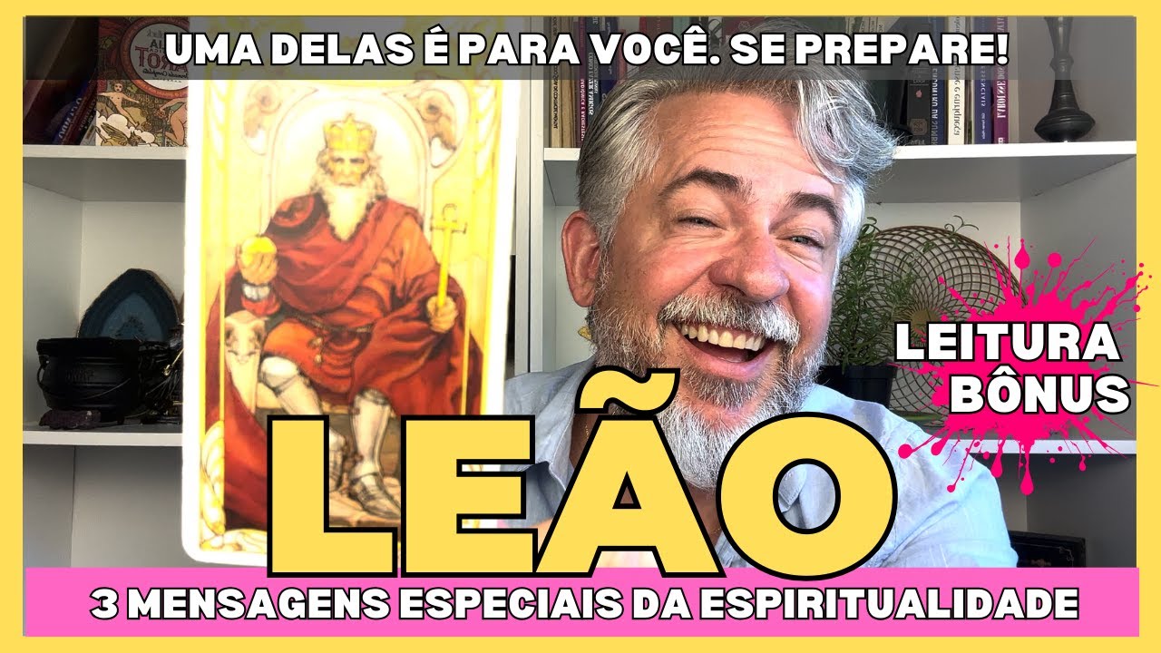 LEÃO - 3 MENSAGENS SUPER ESPECIAIS PARA O SEU MOMENTO. UMA MAIS LINDA QUE A OUTRA